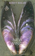 New Wings: Poems 1977-2007 цена и информация | Поэзия | kaup24.ee