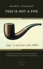 This Is Not a Pipe: 25th Anniversary Edition 2nd edition hind ja info | Kunstiraamatud | kaup24.ee