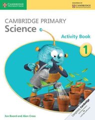 Cambridge Primary Science Activity Book 1, Cambridge Primary Science Stage 1 Activity Book цена и информация | Книги для подростков и молодежи | kaup24.ee