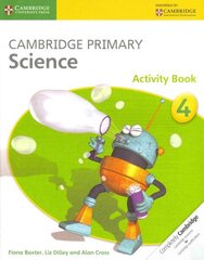 Cambridge Primary Science Activity Book 4 New edition, Cambridge Primary Science Stage 4 Activity Book hind ja info | Noortekirjandus | kaup24.ee