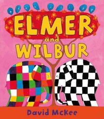 Elmer and Wilbur: Board Book цена и информация | Книги для малышей | kaup24.ee