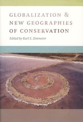 Globalization and New Geographies of Conservation New edition hind ja info | Majandusalased raamatud | kaup24.ee