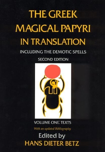 Greek Magical Papyri in Translation, Including the Demotic Spells, Volume 1 New ed of 2 Revised ed, v. 1, Texts цена и информация | Usukirjandus, religioossed raamatud | kaup24.ee