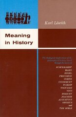 Meaning in History: The Theological Implications of the Philosophy of History цена и информация | Исторические книги | kaup24.ee