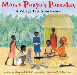 Mama Panya's Pancakes: A Village Tale from Kenya hind ja info | Noortekirjandus | kaup24.ee