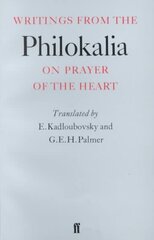 Writings from the Philokalia: On Prayer of the Heart hind ja info | Usukirjandus, religioossed raamatud | kaup24.ee