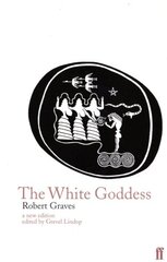 White Goddess: A Historical Grammar of Poetic Myth Main hind ja info | Ühiskonnateemalised raamatud | kaup24.ee