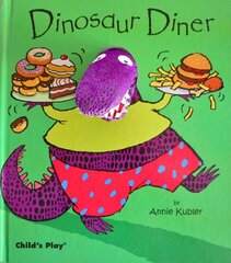 Dinosaur Diner illustrated edition цена и информация | Книги для малышей | kaup24.ee