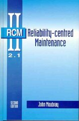 Reliability-Centered Maintenance 2nd edition цена и информация | Книги по социальным наукам | kaup24.ee