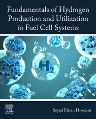 Fundamentals of Hydrogen Production and Utilization in Fuel Cell Systems hind ja info | Ühiskonnateemalised raamatud | kaup24.ee