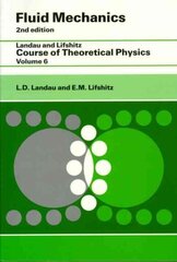 Fluid Mechanics: Volume 6, 2nd edition hind ja info | Majandusalased raamatud | kaup24.ee