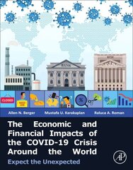 The Economic and Financial Impacts of the COVID-19 Crisis Around the World: Expect the Unexpected hind ja info | Majandusalased raamatud | kaup24.ee