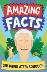 Amazing Facts Sir David Attenborough hind ja info | Noortekirjandus | kaup24.ee