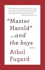 MASTER HAROLD AND THE BOYS: A Play цена и информация | Рассказы, новеллы | kaup24.ee