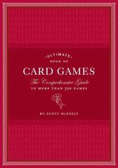 Ultimate Book of Card Games: The Comprehensive Guide to More than 350 Games hind ja info | Tervislik eluviis ja toitumine | kaup24.ee