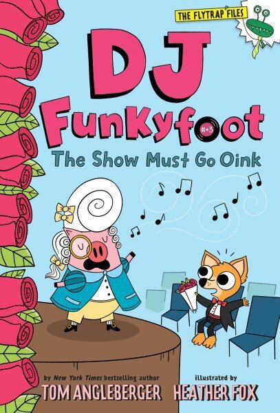 DJ Funkyfoot: The Show Must Go Oink (DJ Funkyfoot #3) цена и информация | Noortekirjandus | kaup24.ee