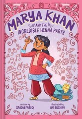 Marya Khan and the Incredible Henna Party (Marya Khan #1) цена и информация | Книги для подростков и молодежи | kaup24.ee