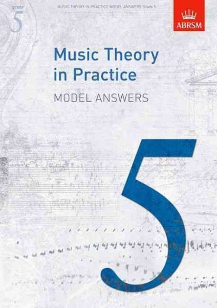 Music Theory in Practice Model Answers, Grade 5, Grade 5, Answers цена и информация | Kunstiraamatud | kaup24.ee