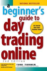 Beginner's Guide To Day Trading Online 2nd Edition 2nd Revised edition цена и информация | Книги по экономике | kaup24.ee