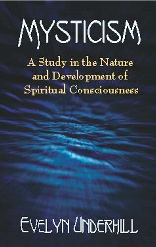 Mysticism: A Study in the Nature and Development of Man's Spiritual Consciousness hind ja info | Ajalooraamatud | kaup24.ee