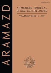 Aramazd: Armenian Journal of Near Eastern Studies Volume XIV.1-2 2020 цена и информация | Исторические книги | kaup24.ee