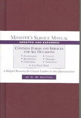 Minister`s Service Manual Updated and Expanded Edition hind ja info | Usukirjandus, religioossed raamatud | kaup24.ee