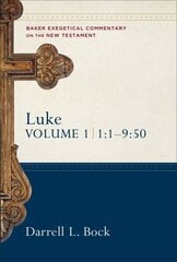Luke - 1:1-9:50: 1:1-9:50, Vol 1, No 1-4 цена и информация | Духовная литература | kaup24.ee