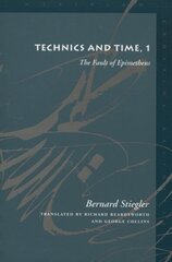 Technics and Time, 1: The Fault of Epimetheus Complete and, No. 1, Technics and Time, 1 цена и информация | Исторические книги | kaup24.ee