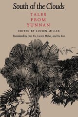 South of the Clouds: Tales from Yunnan hind ja info | Ühiskonnateemalised raamatud | kaup24.ee
