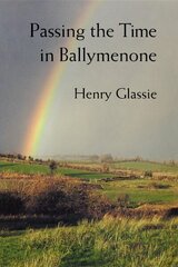 Passing the Time in Ballymenone цена и информация | Исторические книги | kaup24.ee