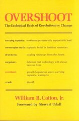 Overshoot: The Ecological Basis of Revolutionary Change New edition цена и информация | Книги по социальным наукам | kaup24.ee