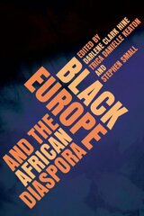 Black Europe and the African Diaspora цена и информация | Книги по социальным наукам | kaup24.ee