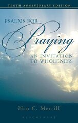 Psalms for Praying: An Invitation to Wholeness, Anniversary edition hind ja info | Usukirjandus, religioossed raamatud | kaup24.ee