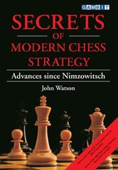 Secrets of Modern Chess Strategy: Advances Since Nimzowitsch hind ja info | Tervislik eluviis ja toitumine | kaup24.ee