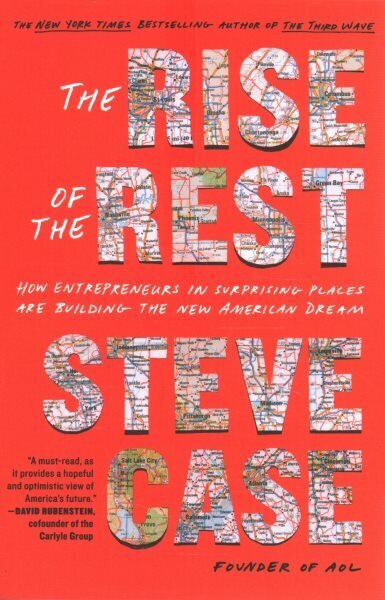 Rise of the Rest: How Entrepreneurs in Surprising Places are Building the New American Dream цена и информация | Majandusalased raamatud | kaup24.ee