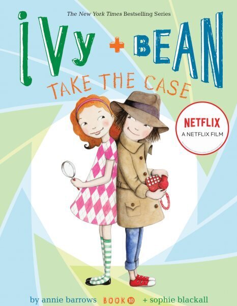 Ivy and Bean Take the Case (Book 10): Book 10, Book 10 hind ja info | Noortekirjandus | kaup24.ee