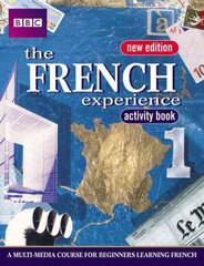 FRENCH EXPERIENCE 1 ACTIVITY BOOK NEW EDITION New edition, Bk. 1, FRENCH EXPERIENCE 1 ACTIVITY BOOK NEW EDITION Activity Book цена и информация | Пособия по изучению иностранных языков | kaup24.ee