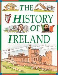 History of Ireland 2nd Revised edition цена и информация | Книги для подростков и молодежи | kaup24.ee