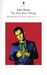 Slab Boys Trilogy Main цена и информация | Рассказы, новеллы | kaup24.ee