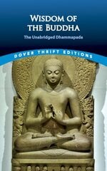 Wisdom of the Buddha: The Unabridged Dhammapada цена и информация | Духовная литература | kaup24.ee