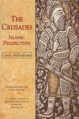 Crusades: Islamic Perspectives but entirely enjoyable to read цена и информация | Исторические книги | kaup24.ee