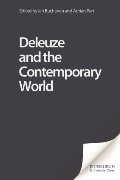 Deleuze and the Contemporary World цена и информация | Ajalooraamatud | kaup24.ee