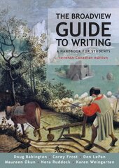 Broadview Guide to Writing, Canadian Edition 7th Revised edition цена и информация | Пособия по изучению иностранных языков | kaup24.ee