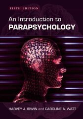 Introduction to Parapsychology 5th Revised edition цена и информация | Книги по социальным наукам | kaup24.ee