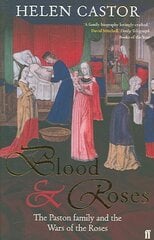 Blood and Roses: The Paston Family in the Fifteenth Century Main hind ja info | Ajalooraamatud | kaup24.ee