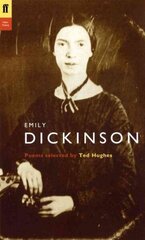 Emily Dickinson: Poems Selected by Ted Hughes Main - Poet to Poet цена и информация | Исторические книги | kaup24.ee