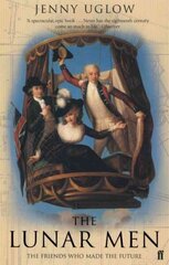 Lunar Men: The Inventors of the Modern World 1730-1810 Main hind ja info | Majandusalased raamatud | kaup24.ee