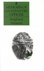 Memoirs of an Infantry Officer Faber Library - Fab Lib 1 цена и информация | Исторические книги | kaup24.ee