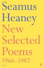 New Selected Poems 1966-1987 Main цена и информация | Поэзия | kaup24.ee