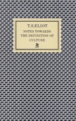 Notes Towards the Definition of Culture Main цена и информация | Книги по социальным наукам | kaup24.ee